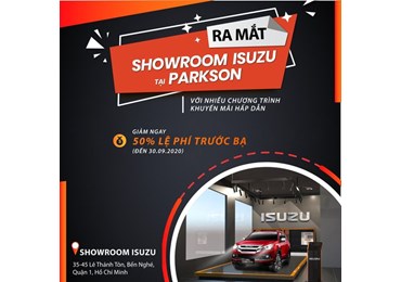 ISUZU VIỆT NAM MỞ CỬA TRỞ LẠI SHOWROOM TẠI PARKSON